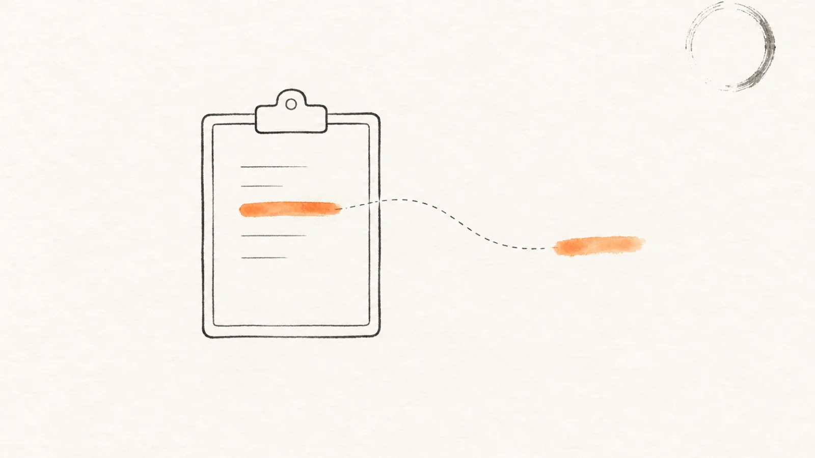 A line-drawn clipboard holding a sheet with one line painted in orange watercolour, a dashed path carrying a copy of that line off the board into empty space